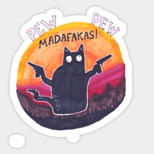 Black cat Pew Pew Madafakas Sticker